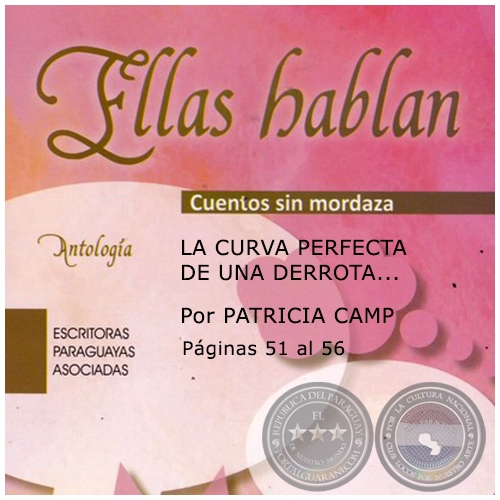 LA CURVA PERFECTA  DE UNA DERROTA - Por PATRICIA CAMP - Año: 2019